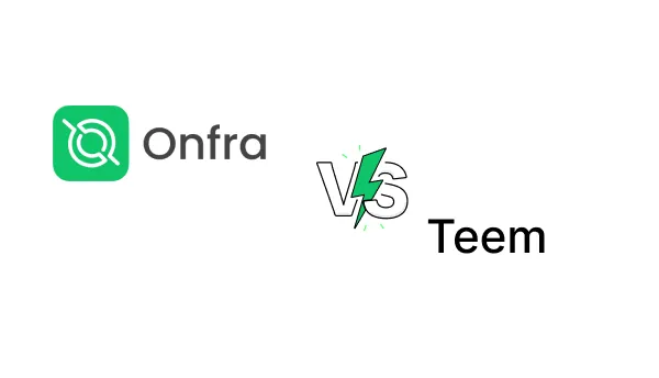 Onfra vs Teem | Alternative to Teem
